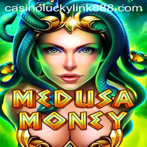 Exploring the Enchanting World of MedusaMoney and the LuckyLink888 Connection