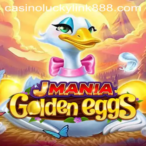 JManiaGoldenEggs: Unleashing the Thrill with LuckyLink888