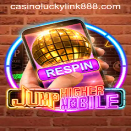 JumpHighermobile: The Exciting World of LuckyLink888